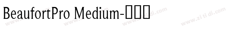 BeaufortPro Medium字体转换